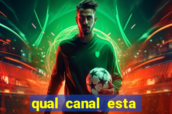 qual canal esta passando o jogo do barcelona